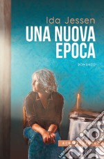 Una nuova epoca. E-book. Formato EPUB ebook