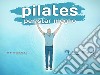 Pilates per star meglio. E-book. Formato EPUB ebook