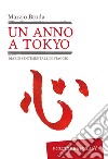 Un anno a Tokyo: Diario sentimentale di viaggio. E-book. Formato EPUB ebook di Marzio Broda