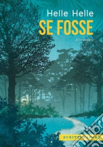 Se fosse. E-book. Formato EPUB ebook di Helle Helle