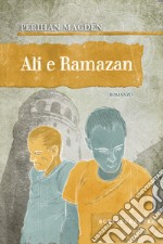 Ali e Ramazan. E-book. Formato EPUB ebook