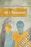 Ali e Ramazan. E-book. Formato EPUB ebook