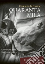 Quarantamila: I 35 giorni della città di Torino. E-book. Formato EPUB ebook