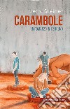 Carambole: Un romanzo in 12 round. E-book. Formato EPUB ebook