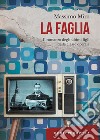 La faglia: Il romanzo degli ultimi figli della classe operaia. E-book. Formato EPUB ebook