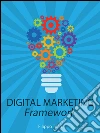 Digital marketing framework. E-book. Formato EPUB ebook