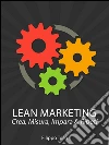 Lean Marketing. E-book. Formato Mobipocket ebook di Filippo Toso