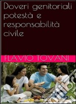 Doveri genitoriali, potestà e responsabilità civile. E-book. Formato PDF ebook