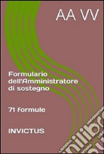 Formulario dell'amministratore di sostegno. E-book. Formato EPUB ebook