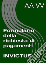 Formulario richiesta pagamenti. E-book. Formato EPUB ebook