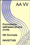 Formulario dell'esecuzione civile. E-book. Formato EPUB ebook