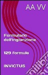 Formulario dell'ingiunzione. E-book. Formato EPUB ebook