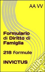 Formulario di diritto di famiglia. E-book. Formato EPUB ebook