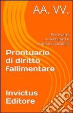 Prontuario di diritto fallimentare. E-book. Formato Mobipocket ebook