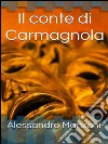 Il conte di Carmagnola. E-book. Formato EPUB ebook di Alessandro Manzoni