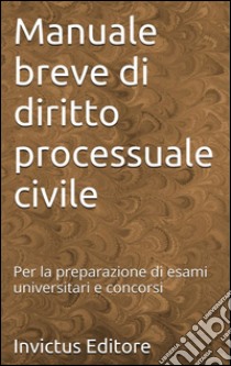 Manuale breve di diritto processuale civile. E-book. Formato Mobipocket ebook