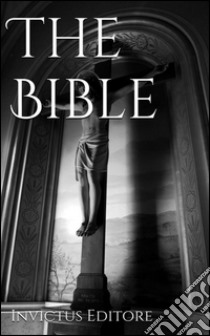 The holy Bible. E-book. Formato EPUB ebook