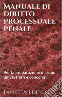 Manuale di diritto processuale penale. E-book. Formato EPUB ebook