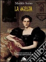 La scelta. E-book. Formato Mobipocket ebook