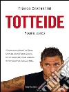 Totteide: Poema epico. E-book. Formato EPUB ebook di Franco Costantini