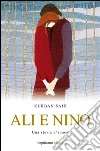 Ali e Nino: Una storia d'amore. E-book. Formato EPUB ebook di Kurban Said
