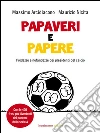Papaveri e papere: Prodezze e nefandezze dei presidenti del calcio. E-book. Formato EPUB ebook di Massimo Arcidiacono
