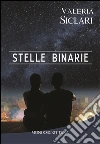 Stelle binarie. E-book. Formato Mobipocket ebook di Valeria Siclari