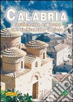 Calabria Basilichette ed icone che richiamano il cielo. E-book. Formato PDF ebook