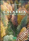 Calabria gran bosco d'Italia. E-book. Formato PDF ebook di Dea Bevilacqua