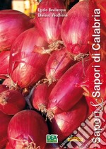 Saperi & sapori di Calabria-Knowledges and tastes of Calabria. E-book. Formato PDF ebook