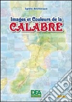 Images et des couleurs de la Calabre. E-book. Formato PDF