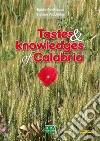 Tastes & knowledges of Calabria. E-book. Formato PDF ebook
