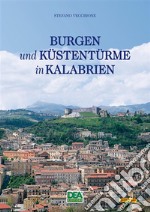 Burgen und Küstentürme in Kalabrien. E-book. Formato PDF ebook