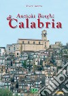 Antichi borghi di Calabria. E-book. Formato PDF ebook