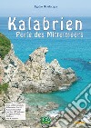 Kalabrien Perle des Mittelmeers. E-book. Formato PDF ebook