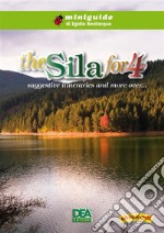 The Sila for 4 suggestive itineraries and more over…. E-book. Formato PDF ebook