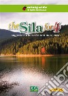 The Sila for 4 suggestive itineraries and more over…. E-book. Formato PDF ebook