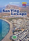 San Vito Lo Capo a pearl in the Mediterranean between two oasis. E-book. Formato PDF ebook