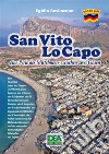 San Vito Lo Capo eine Perle des Mittelmeers zwischen zwei Oasen. E-book. Formato PDF ebook