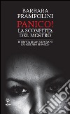 Panico - La sconfitta del mostro. E-book. Formato EPUB ebook di Barbara Prampolini