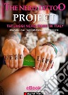 The Nerd Tattoo Project: Tatuaggi nerd made in Italy. E-book. Formato EPUB ebook