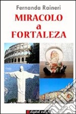 Miracolo a Fortaleza: racconti. E-book. Formato EPUB ebook