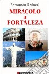 Miracolo a Fortaleza: racconti. E-book. Formato Mobipocket ebook