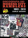 Discografia dei Modena City Ramblers 1993 - 2013 . E-book. Formato EPUB ebook di Carlo Susara