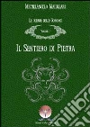 Il sentiero di pietra. La guerra delle Gorgoni. E-book. Formato Mobipocket ebook di Michelangelo Maiullari