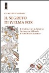 Il segreto di Welma Fox. E-book. Formato Mobipocket ebook