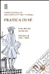 Pratica di sé. Propedeutica massonica. E-book. Formato EPUB ebook
