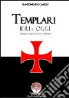 TEMPLARI. Ieri e oggi. E-book. Formato Mobipocket ebook