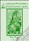 Tarocchi in conserva. E-book. Formato Mobipocket ebook di Paola Parenti