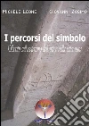I percorsi del simbolo. Scritti sull'esoterismo dell'arte e della letteratura. E-book. Formato EPUB ebook